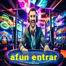 afun entrar